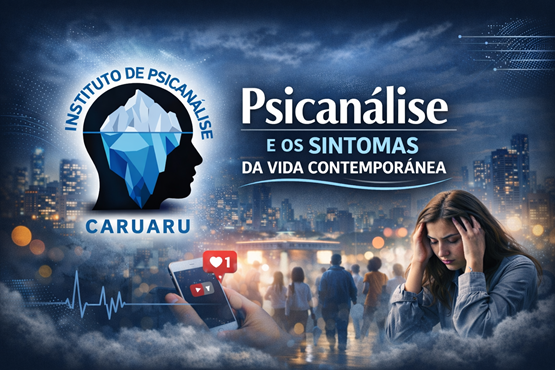 Grupo de Estudos IPC - Psicanálise e os Sintomas da Vida Contemporânea